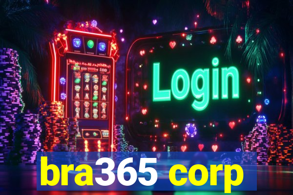 bra365 corp